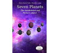 Seven Planets: The Exoskeleton And Parius's Object