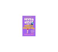 Seven Rules For A Perfect Marriage