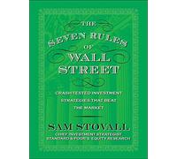 Seven Rules of Wall Street: Time-Tested Investment Strategies That Beat the Market