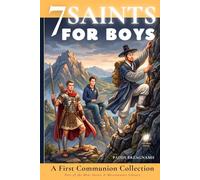 Seven Saints for Boys: A First Communion Collection of Courage and Faith
