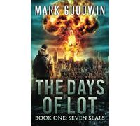 Seven Seals: A Post-Apocalyptic Tale of the End Times
