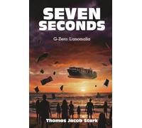 Seven Seconds: G-Zero: L'anomalia