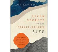 Seven Secrets of the SpiritFilled Life Daily Renewal Purpose and Joy When You Partner with the Holy Spirit by Jeremy Popelevison Jeremy Popelevison (Auteur)