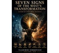 Seven Signs of the West's Transformation: Anatomy of a Post-Liberal Transition