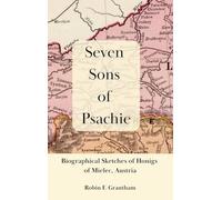 Seven Sons of Psachie: Biographical Sketches of Honigs of Mielec