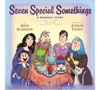 Seven Special Somethings A Nowruz Story by Adib Khorram Adib Khorram (Auteur)