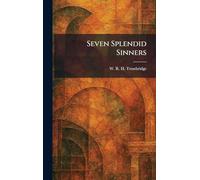 Seven Splendid Sinners