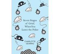 Seven Stages Of Grief, When You Leave The Police