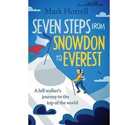 Seven Steps From Snowdon To Everest
