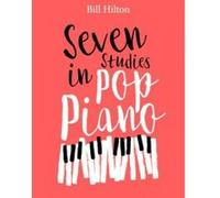 Seven Studies in Pop Piano