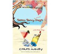 Seven Sunny Days, Red Dress Ink Chris Manby (Auteur)