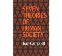 Seven Theories of Human Society by Tom Campbell Tom Campbell (Auteur)