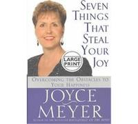 Seven Things That Steal Your Joy Joyce Meyer (Auteur)