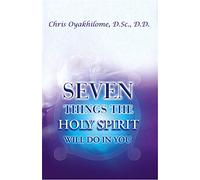 Seven Things the Holy Spirit Will Do for You (Rev)