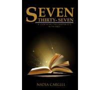 Seven Thirty-Seven: A Look At All The Chapter 37s' In The Bible