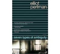 Seven Types of Ambiguity Elliot Perlman (Auteur)