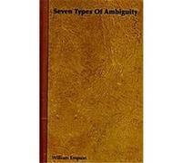 Seven Types of Ambiguity William Empson (Auteur)