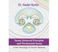 Seven Universal Principles And The Seventh Sense