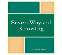 Seven Ways of Knowing by David Kottler Kottler, David (Auteur)