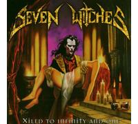 Seven Witches - Xiled To Infinity And More