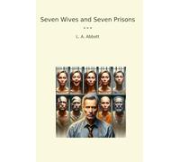 Seven Wives and Seven Prisons