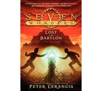 Seven Wonders Book 2: Lost in Babylon