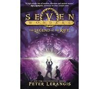 Seven Wonders Book 5: The Legend of the Rift