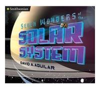 Seven Wonders of the Solar System by David Aguilar David Aguilar (Auteur)