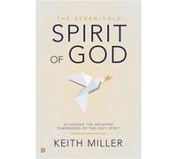 SevenFold Spirit of God The by Keith Miller Keith Miller (Auteur)