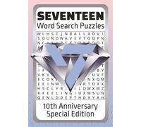 SEVENTEEN 10th Anniversary Word Search Puzzles: Word Search Puzzles with Easy to Read Print about K-POP, SEVENTEEN, Music, and More | 6x9 inches, 151 ... Gifts for Vacations, Holidays, and Relaxation