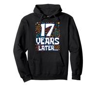Seventeen 17 Years Later 17th Birthday Funny Party Meme Sweat à Capuche