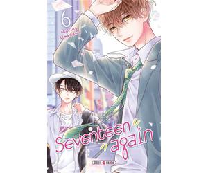 Seventeen Again T06 - Marina Umezawa - Soleil - broché - Manga