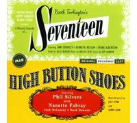 Seventeen/High Button Shoes (Original Broadway Cast) and Bonus Tracks [Import]