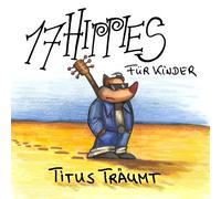 Seventeen Hippies - Titus Traumt