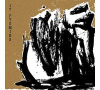 17 Pygmies - Jedda by The Sea and Captured in Ice