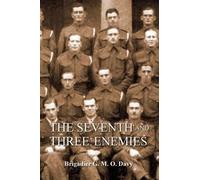 Seventh And Three Enemiesthe Story Of Ww2 And The 7th Queen's Own Hussars