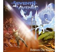 Seventh Avenue - Between The Worlds [Import]