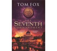 Seventh Commandment Tom Fox, (Auteur)