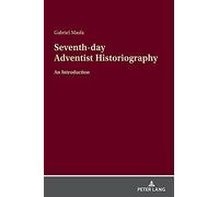 Seventh-Day Adventist Historiography