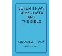 Seventh-Day Adventists And The Bible
