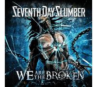 Seventh Day Slumber - We are The Broken