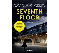 Seventh Floor (CIA-Agentin Artemis Procter, Bd. 3) Spionage-Thriller | Ein packender Spionagethriller von Ex-CIA-Agent David McCloskey über Verrat, Freundschaft und die Jagd nach einem russischen Maul