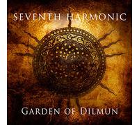 Seventh Harmonic - Garden of Dilmun [Import]