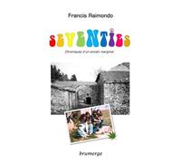 Seventies - Chroniques D'un Ancien Marginal
