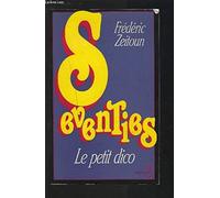 Seventies: Le petit dico