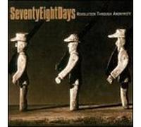 Seventy Eight Days - Revolution Through Anonymity