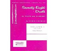 Seventy-Eight Duets for Flute and Clarinet: Easy to Medium