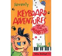 Karin Daxbock – 70 aventures du petit monstre au clavier, vol. 1 – Breitkopf & Härtel