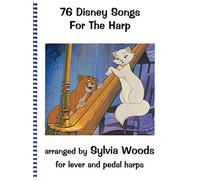 Seventy-Six Disney Songs for the Harp