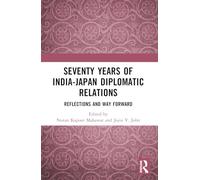 Seventy Years of India-japan Diplomatic Relations: Reflections and Way Forward